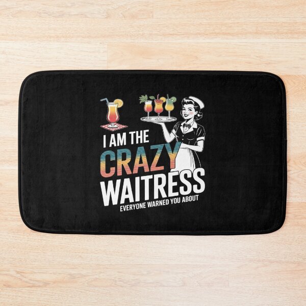 Item preview, I Am The Crazy Waitress Everyone Warned About Humorous designed and sold by LeeEvans222.