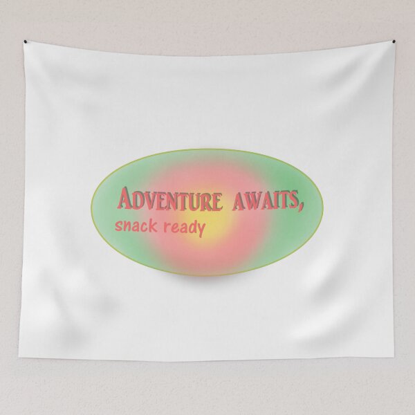 Item preview, Adventure Awaits, Snack Ready  designed and sold by Beautiful art store.