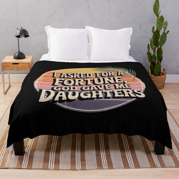 Item preview, I asked for a fortune, god gave me daughters designed and sold by LeeEvans222.