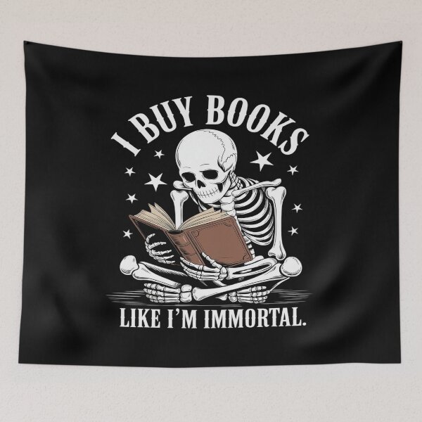 Item preview, I Buy Books Like I'm Immortal designed and sold by LeeEvans222.