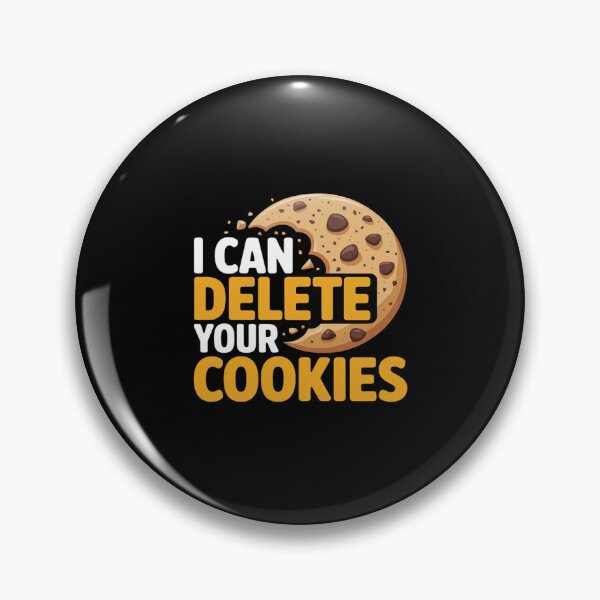 Artikelvorschau, Ich kann Ihre Cookies löschen entworfen und verkauft von LeeEvans222.