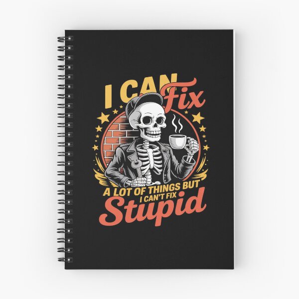 Item preview, i can fix a lot of things but i can't fix stupid Fathers Day designed and sold by LeeEvans222.