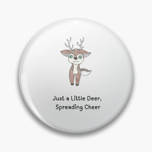 Item preview, Just a Little Deer, Spreading Cheer designed and sold by The Daily Doodler.