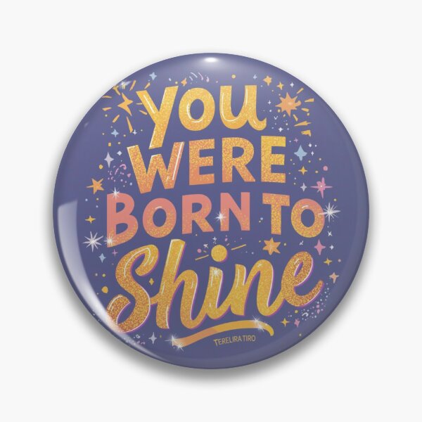Item preview, Shine Bright Always designed and sold by Darcy'sArtfortheHeart.