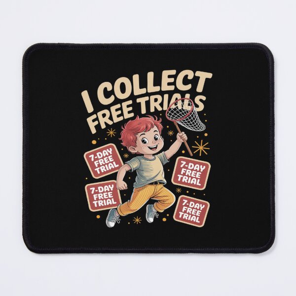 Item preview, I Collect Free Trials Funny Subscription Humor Smart Shopper designed and sold by JonBarnes22.