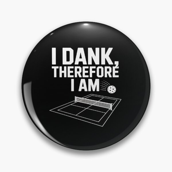 Item preview, I Dink Therefore I Am Pickleball designed and sold by JonBarnes22.