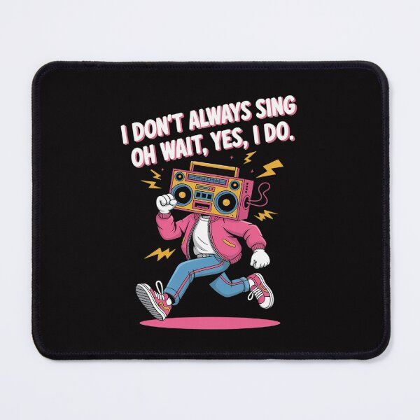 Item preview, I Don't Always Sing Oh Wait Yes I Do Actor Singing designed and sold by JonBarnes22.