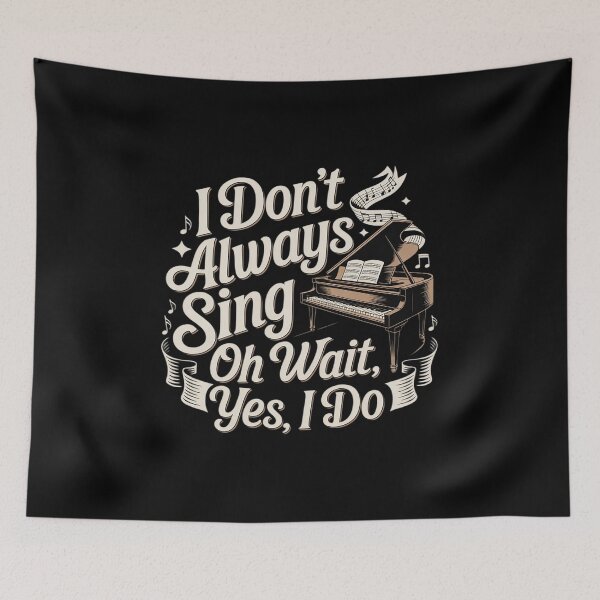 Item preview, I Don't Always Sing Oh Wait Yes I Do Singing designed and sold by JonBarnes22.