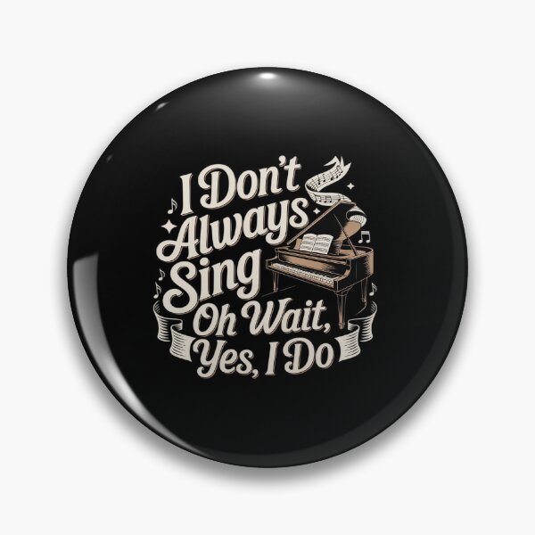 Item preview, I Don't Always Sing Oh Wait Yes I Do Singing designed and sold by JonBarnes22.