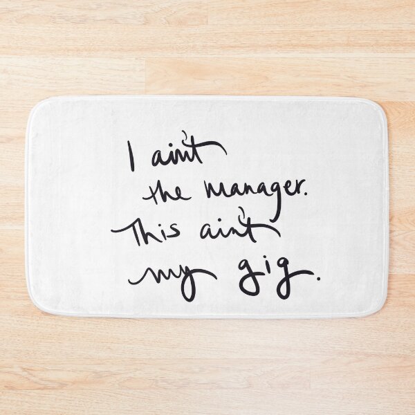 Item preview, I Ain’t the Manager. designed and sold by abeink.