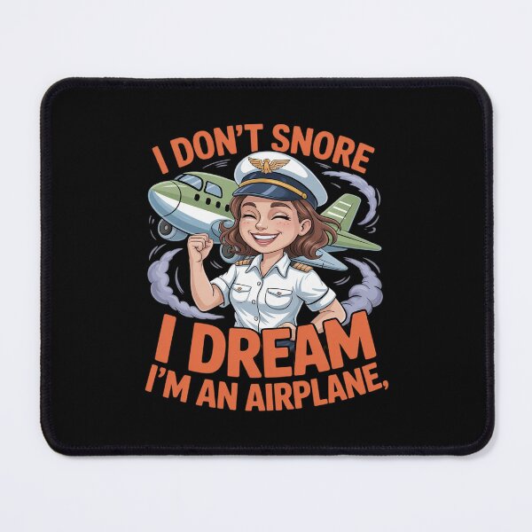 Item preview, I don't snore I dream I'm an Airplane Funny Woman Pilot designed and sold by JonBarnes22.
