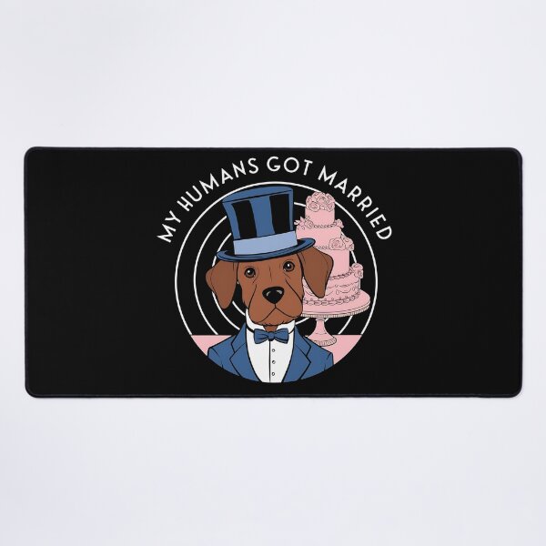 Item preview, My Humans Got Married Dog Wedding Design designed and sold by Bliss Find And Design.