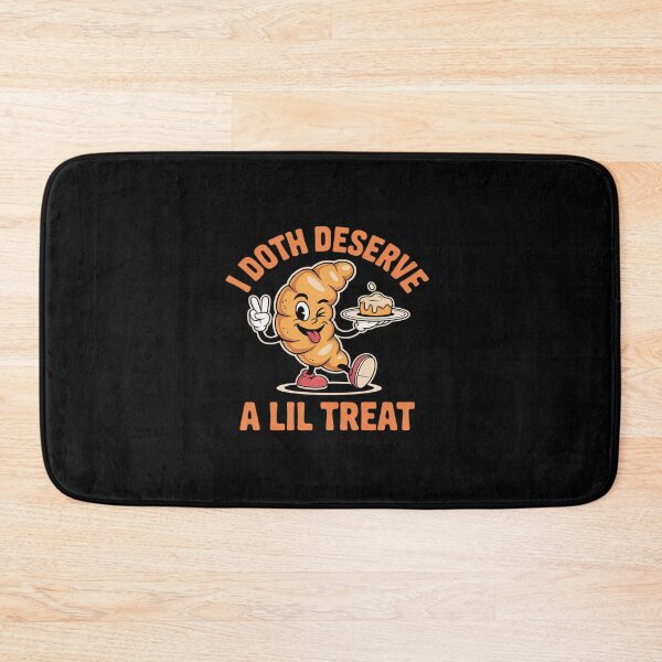 Item preview, I Doth Deserve A Lil Treat designed and sold by JonBarnes22.
