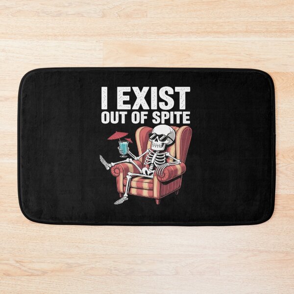 Item preview, I Exist Out Of Spite Funny Skeleton designed and sold by JonBarnes22.