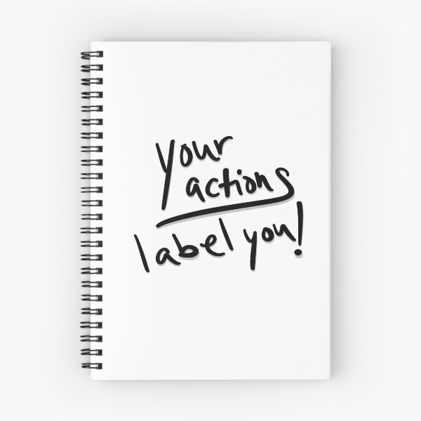 Item preview, Your Actions Label You! designed and sold by abeink.
