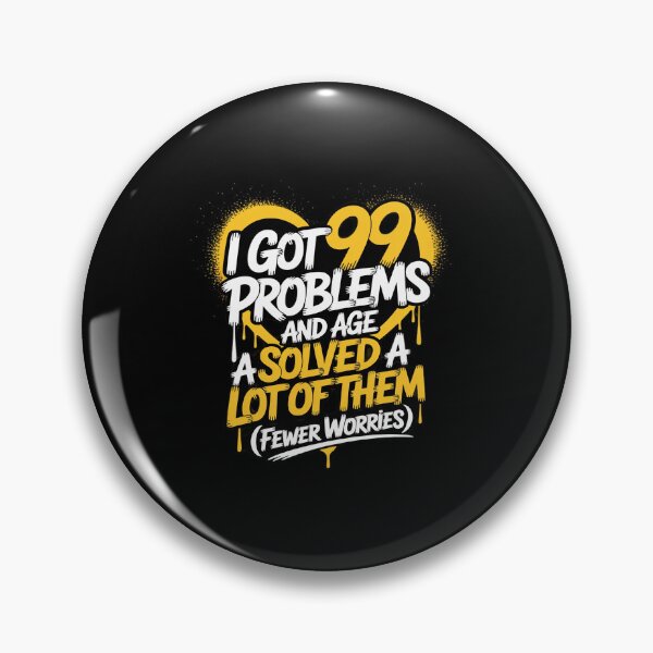 Item preview, I Got 99 Problems Age Solved Graffiti designed and sold by JulienAureo.