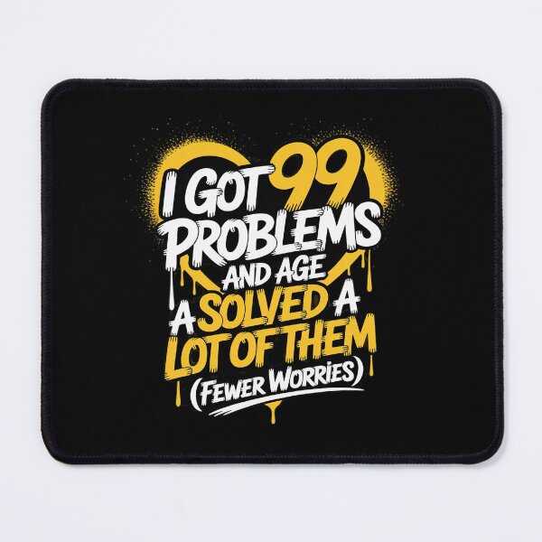 Item preview, I Got 99 Problems Age Solved Graffiti designed and sold by JulienAureo.
