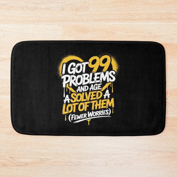 Item preview, I Got 99 Problems Age Solved Graffiti designed and sold by JulienAureo.