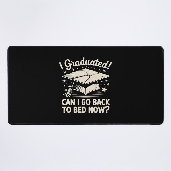 Item preview, I Graduated! Can I Go Back to Bed Now Funny Graduation designed and sold by JulienAureo.