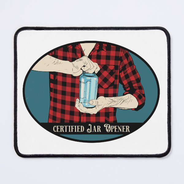Item preview, Certified JAR OPENER designed and sold by DamianGajardo18.