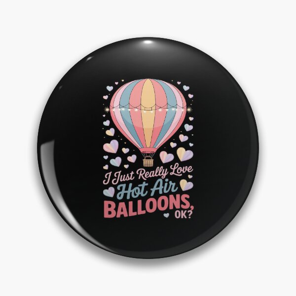 Item preview, I Just Really Love Hot Air Balloons Ok Balloonist Ballooning designed and sold by JulienAureo.