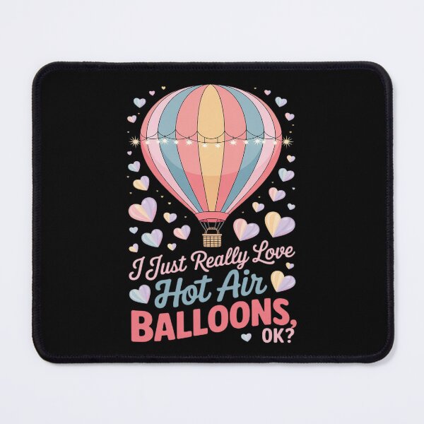 Item preview, I Just Really Love Hot Air Balloons Ok Balloonist Ballooning designed and sold by JulienAureo.