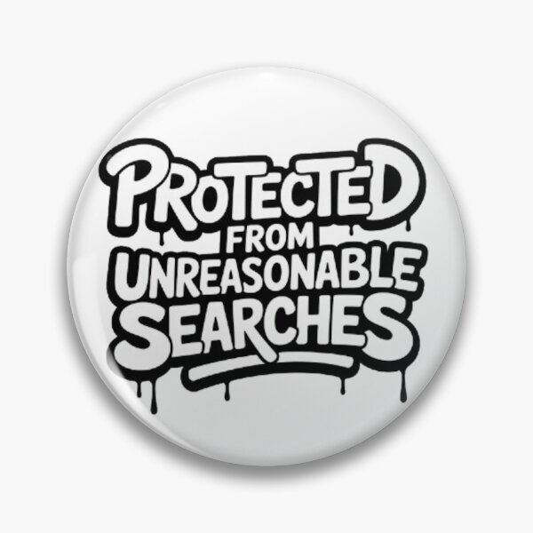 Item preview, Protected From Unreasonable Searches Statement designed and sold by Ed & Harmony.