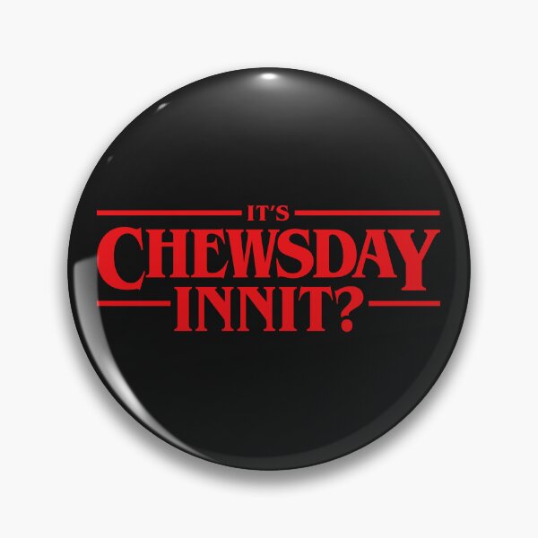 Item preview, It's Chewsday Innit? designed and sold by ChimyandFunky.