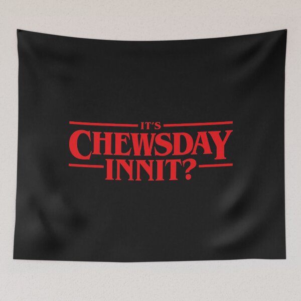 Item preview, It's Chewsday Innit? designed and sold by ChimyandFunky.