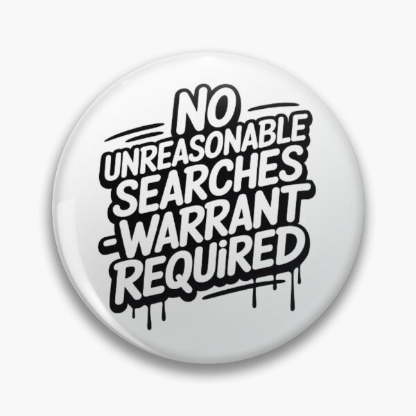 Item preview, No Unreasonable Searches Warrant Required designed and sold by Ed & Harmony.