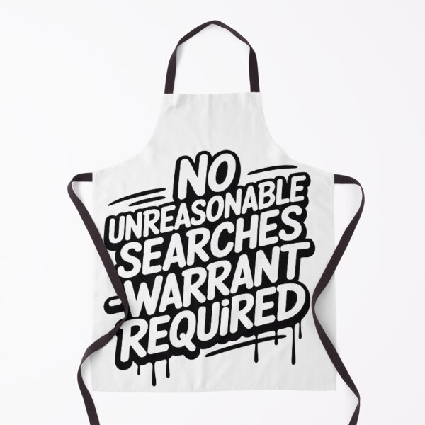 Item preview, No Unreasonable Searches Warrant Required designed and sold by Mindful Wall Art Studio.