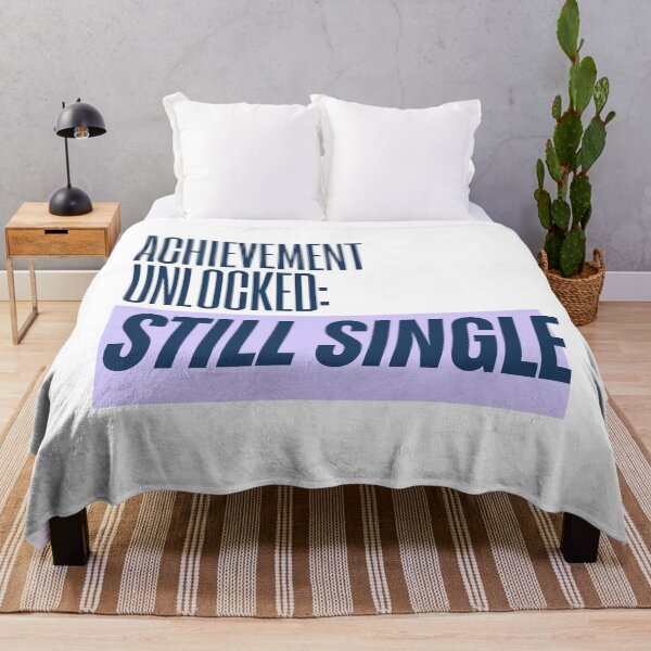 Item preview, Achievement unlocked: Still single designed and sold by GreyChocolate.