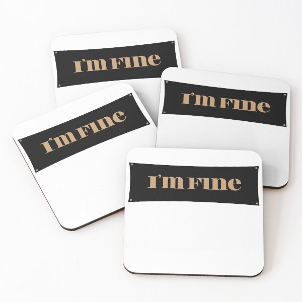 Item preview, Im Fine  designed and sold by Madly Designs.