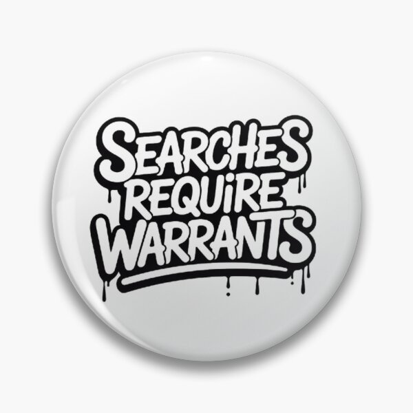 Item preview, Searches Require Warrants Graffiti Statement designed and sold by Ed & Harmony.