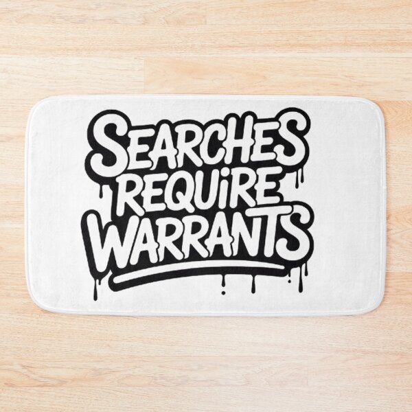 Item preview, Searches Require Warrants Graffiti Statement designed and sold by Ed & Harmony.