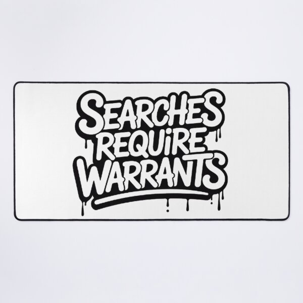 Item preview, Searches Require Warrants Graffiti Statement designed and sold by Ed & Harmony.