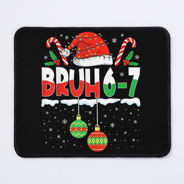 Item preview, Bruh 67 Six Seven Meme Gen Alpha Slang Merry Christmas Men designed and sold by Slenaimpaa.