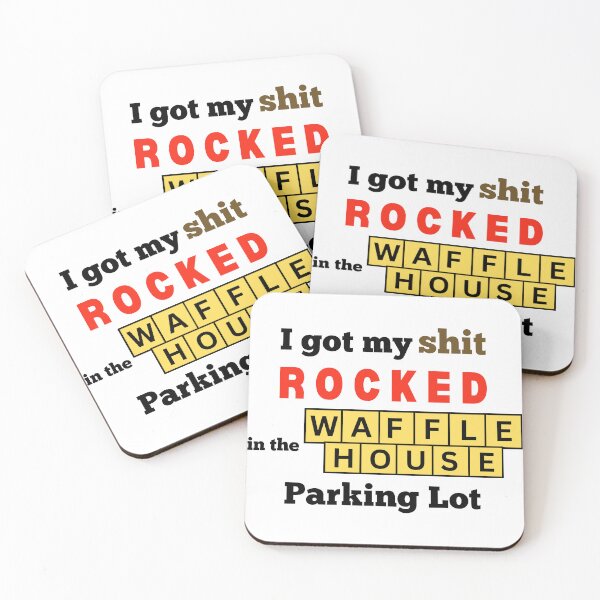 Item preview, I Got my Shit Rocked in the Waffle House Parking Lot designed and sold by lyndseymakesstufflol.