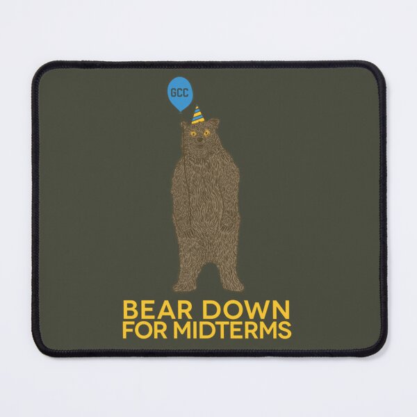 Item preview, Bear Down for Midterms designed and sold by Olivia8899.