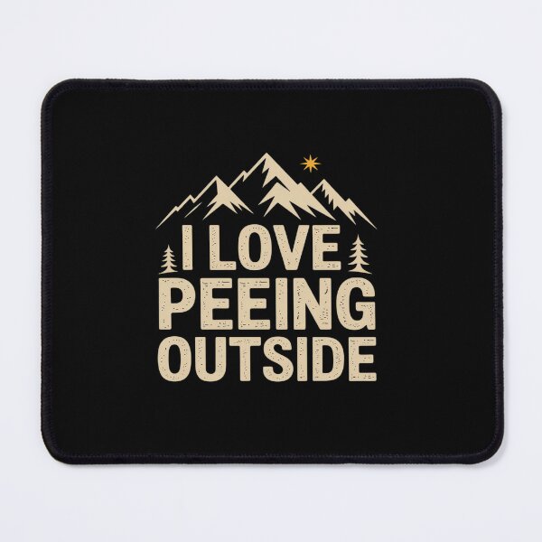 Item preview, I Love Peeing Outside Nature Lovers designed and sold by tabdejinti.