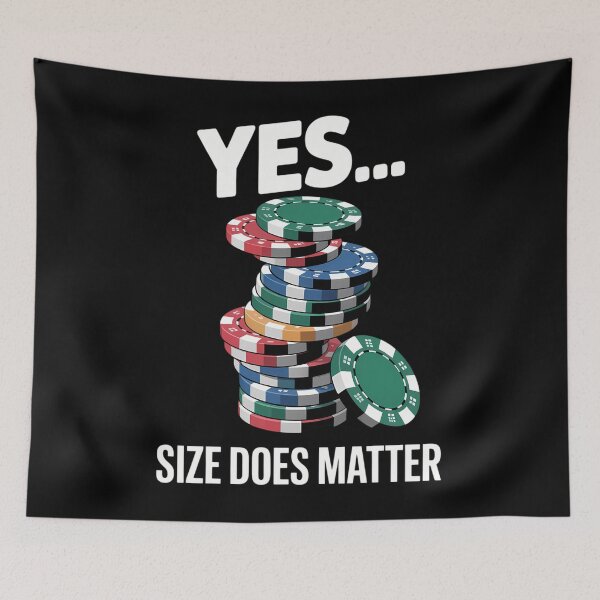 Item preview, Yes Size Does Matter Poker Do you even STACK CHIPS designed and sold by TrinaEspinoza.