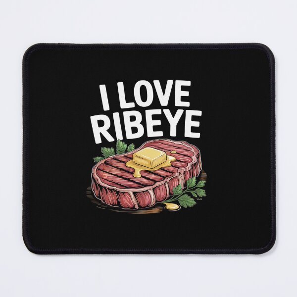 Item preview, I Love Ribeye Steak Enthusiast designed and sold by tabdejinti.