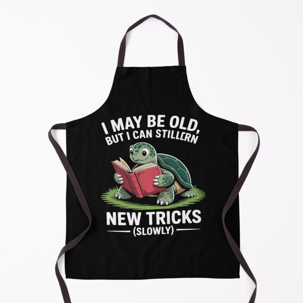 Item preview, I May Be Old But I Can Still Learn New Tricks designed and sold by ticlitule.