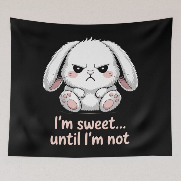 Item preview, Sweet Until I'm Not Cute Funny Bunny Sarcastic Rabbit Split designed and sold by TyraYoung.