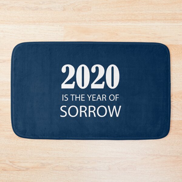 Item preview, 2020 is the year of sorrow designed and sold by CailynOmorosa.