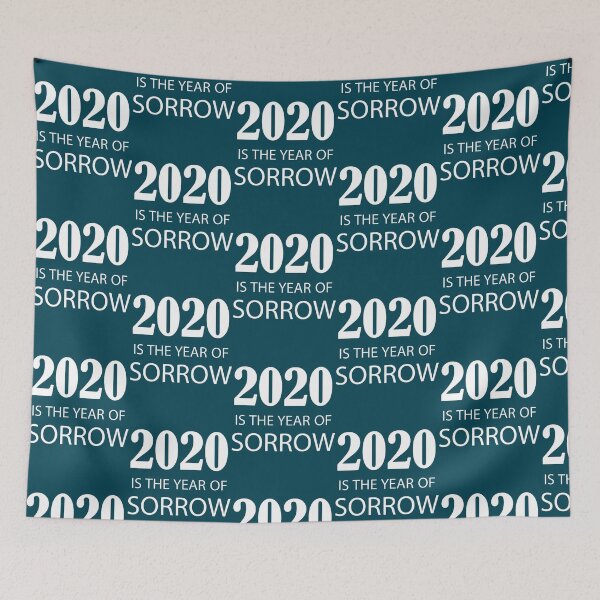 Item preview, 2020 is the year of sorrow designed and sold by CailynOmorosa.