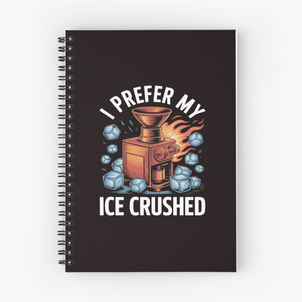 Item preview, I Prefer My Ice Crushed designed and sold by BiellaSar.