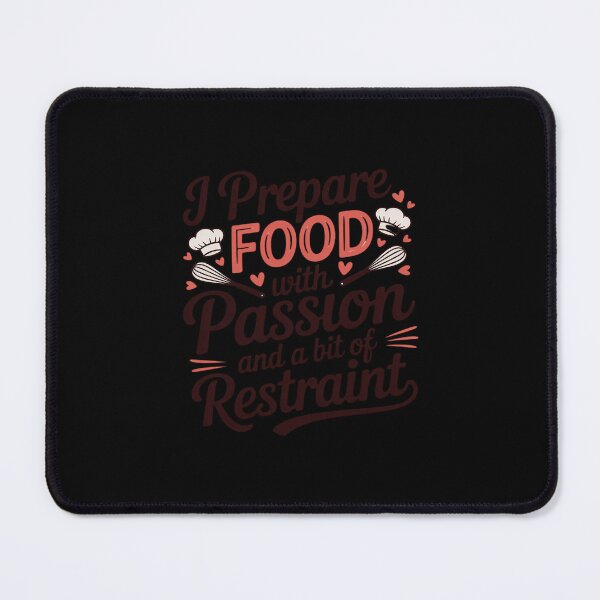 Item preview, I Prepare Food with Passion cool cooking designed and sold by BiellaSar.