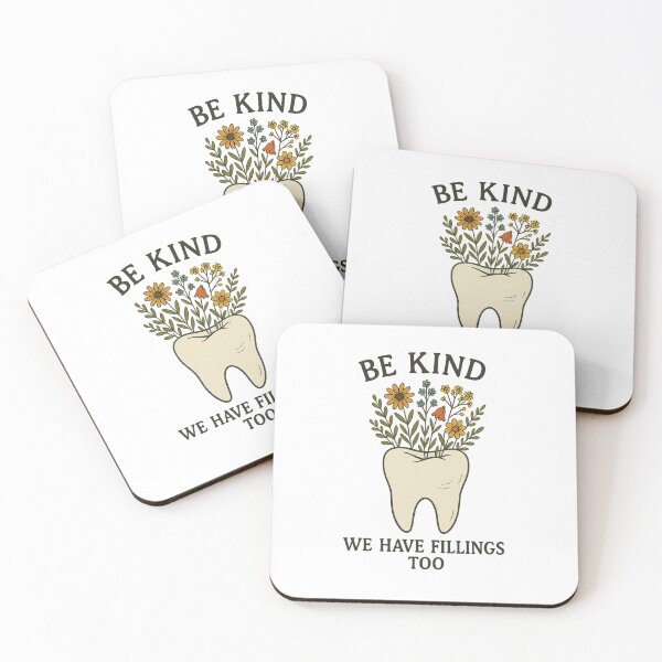 Item preview, Be Kind, We Have Fillings Too   Funny Dental Hygienist & Dentist Design designed and sold by Zippitydodads.