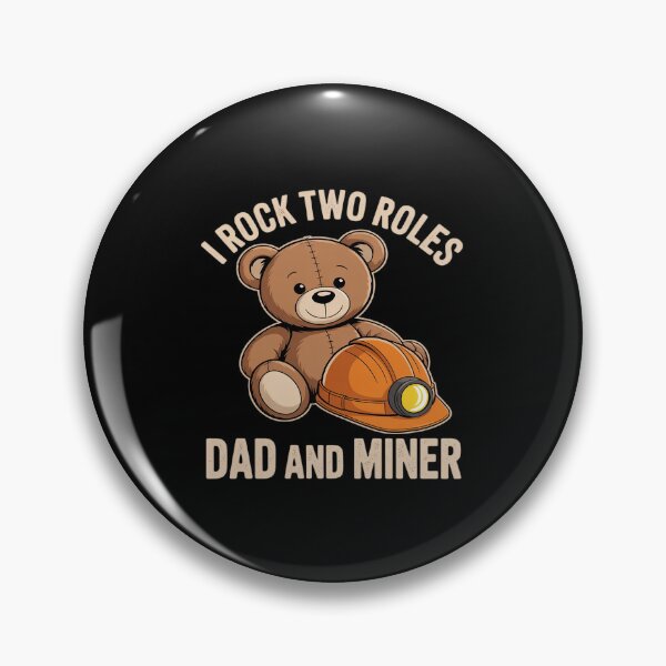Item preview, I Rock Two Roles Dad and Miner Underground Mining designed and sold by BiellaSar.